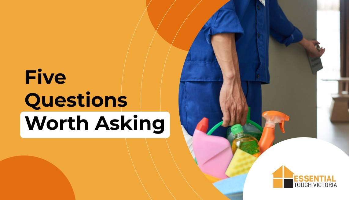 Five Questions Worth Asking Before You Book a Melbourne Cleaner